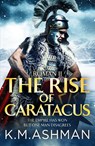 Roman II - The Rise of Caratacus - K. M. Ashman - 9781800323704