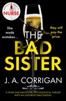 The Bad Sister - J. A. Corrigan - 9781800323773