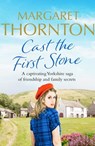Cast the First Stone - Margaret Thornton - 9781800323896