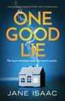 One Good Lie - Jane Isaac - 9781800324015