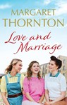 Love and Marriage - Margaret Thornton - 9781800324862