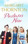 Pastures New - Margaret Thornton - 9781800324879