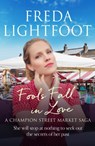 Fools Fall in Love - Freda Lightfoot - 9781800324909