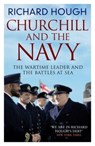 Churchill and the Navy - Richard Hough - 9781800325340