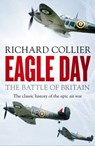 Eagle Day - Richard Collier - 9781800325883