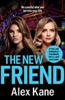 The New Friend - Alex Kane - 9781800326125