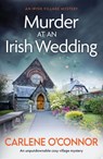 Murder at an Irish Wedding - Carlene O'Connor - 9781800326910