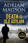 Death at the Old Asylum - Adrian Magson - 9781800327184