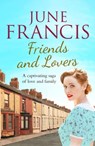 Friends and Lovers - June Francis - 9781800327252