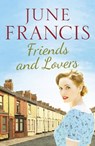 Friends and Lovers - June Francis - 9781800327252