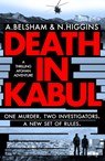 Death in Kabul - Alison Belsham ; Nick Higgins - 9781800327443