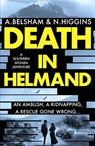 Death in Helmand - Alison Belsham ; Nick Higgins - 9781800327467