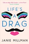 Life's A Drag - Janie Millman - 9781800327474