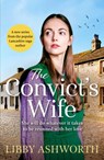 The Convict's Wife - Libby Ashworth - 9781800327610