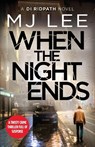When the Night Ends - M J Lee - 9781800327795