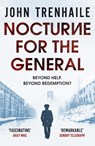 Nocturne for the General - John Trenhaile - 9781800327863