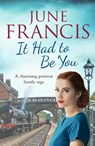 It Had To Be You - June Francis - 9781800328365