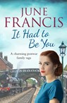 It Had To Be You - June Francis - 9781800328372