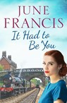 It Had To Be You - June Francis - 9781800328372