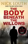 The Body Beneath the Willows - Nick Louth - 9781800328419