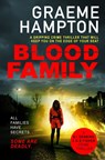 Blood Family - Graeme Hampton - 9781800328525
