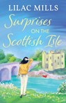 Surprises on the Scottish Isle - Lilac Mills - 9781800328884