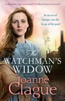The Watchman's Widow - Joanne Clague - 9781800329515