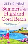 Summer at the Highland Coral Beach - Kiley Dunbar - 9781800329980