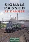 Signals Passed at Danger - Lord Richard (Author) Faulkner ; Chris Austin - 9781800352568