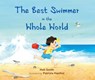 The Best Swimmer in the Whole World - Nell Smith - 9781800360815