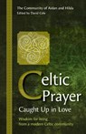 Celtic Prayer – Caught Up in Love - David Cole - 9781800390539