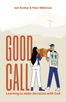 Good Call - Iain R. Dunbar ; Peter R. Wilkinson - 9781800392182