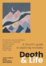 Death and Life - Joanna Collicutt ; Jo Ind ; Victoria Slater ; Alison Webster - 9781800392830