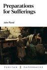 Preparations for Suffering - John Flavel - 9781800400672