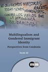 Multilingualism and Gendered Immigrant Identity - Farah Ali - 9781800412064