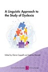 A Linguistic Approach to the Study of Dyslexia - Gloria Cappelli ; Sabrina Noccetti - 9781800415959