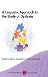 A Linguistic Approach to the Study of Dyslexia - Gloria Cappelli ; Sabrina Noccetti - 9781800415966