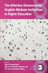 The Affective Dimension in English-Medium Instruction in Higher Education - David Lasagabaster ; Alberto Fernandez-Costales ; Flor de Lis Gonzalez-Mujico - 9781800417649