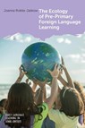 The Ecology of Pre-Primary Foreign Language Learning - Joanna Rokita-Jaskow - 9781800417847