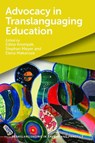 Advocacy in Translanguaging Education - Edina Krompak ; Stephan Meyer ; Elena Makarova - 9781800419056