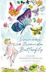Princess Miranda Butterfly - Gillian Fernandez Morton - 9781800422384
