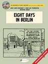 Blake & Mortimer Vol. 29: Eight Hours in Berlin - Jose-Luis Bocquet ; Jean-Luc Fromental - 9781800440852
