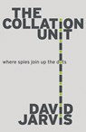 The Collation Unit - David Jarvis - 9781800462083