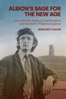 Albion's Sage for the New Age - Marleen Thaler - 9781800500167