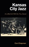 Kansas City Jazz - Con Chapman - 9781800502826
