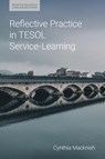 Reflective Practice in TESOL Service-Learning - Cynthia J Macknish - 9781800503076