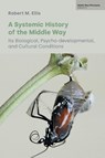 A Systemic History of the Middle Way - Robert M Ellis - 9781800504493