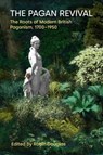 The Pagan Revival - Robin Douglas - 9781800505285