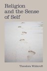 Religion and the Sense of Self - Theodora Wildcroft - 9781800508903