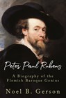 Peter Paul Rubens - Samuel Edwards ; Noel B Gerson - 9781800551879